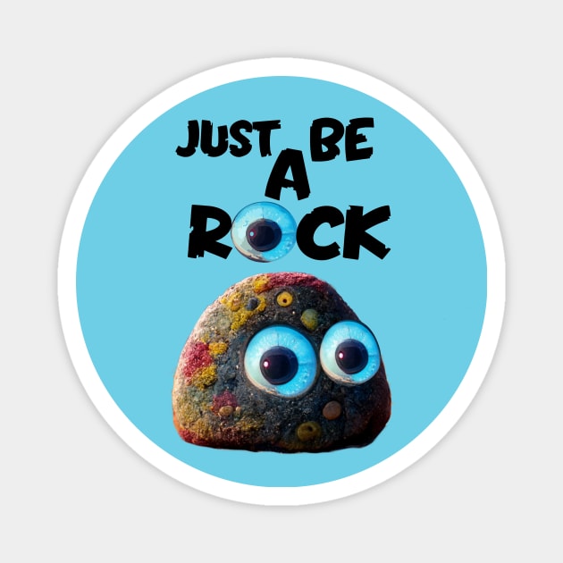 everything everywhere all at once, just be a rock Magnet by Pixy Official